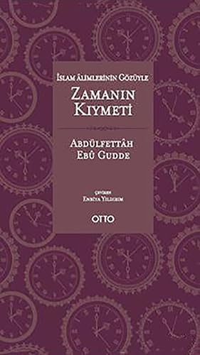 Zamanın Kıymeti: İslam Alimlerinin Gözüyle Religion & Esotericism