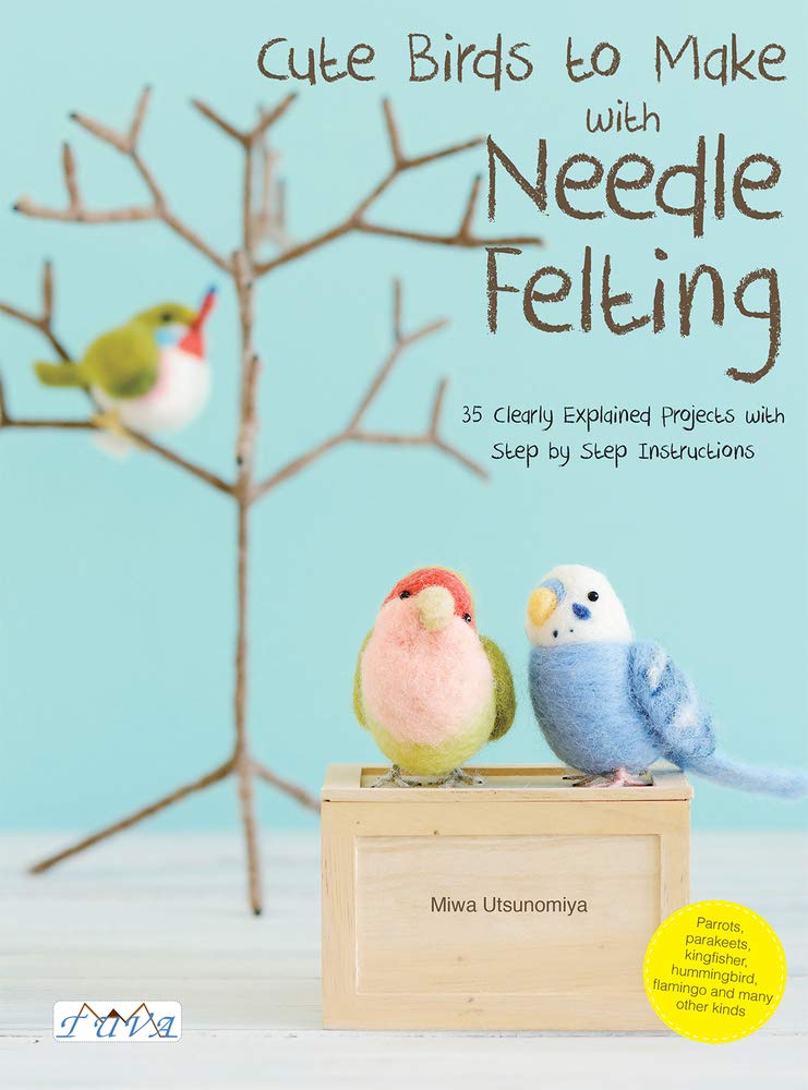 Cute Birds to Make with Needle Felting Hobbies & Crafts