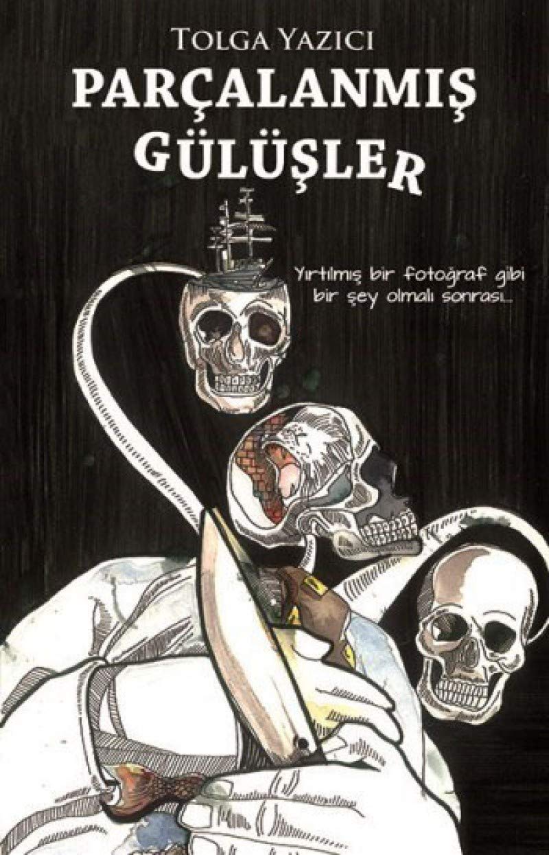 Parçalanmış Gülüşler: Yırtılmış bir fotoğraf gibi bir şey olmalı sonrası. Historical Fiction