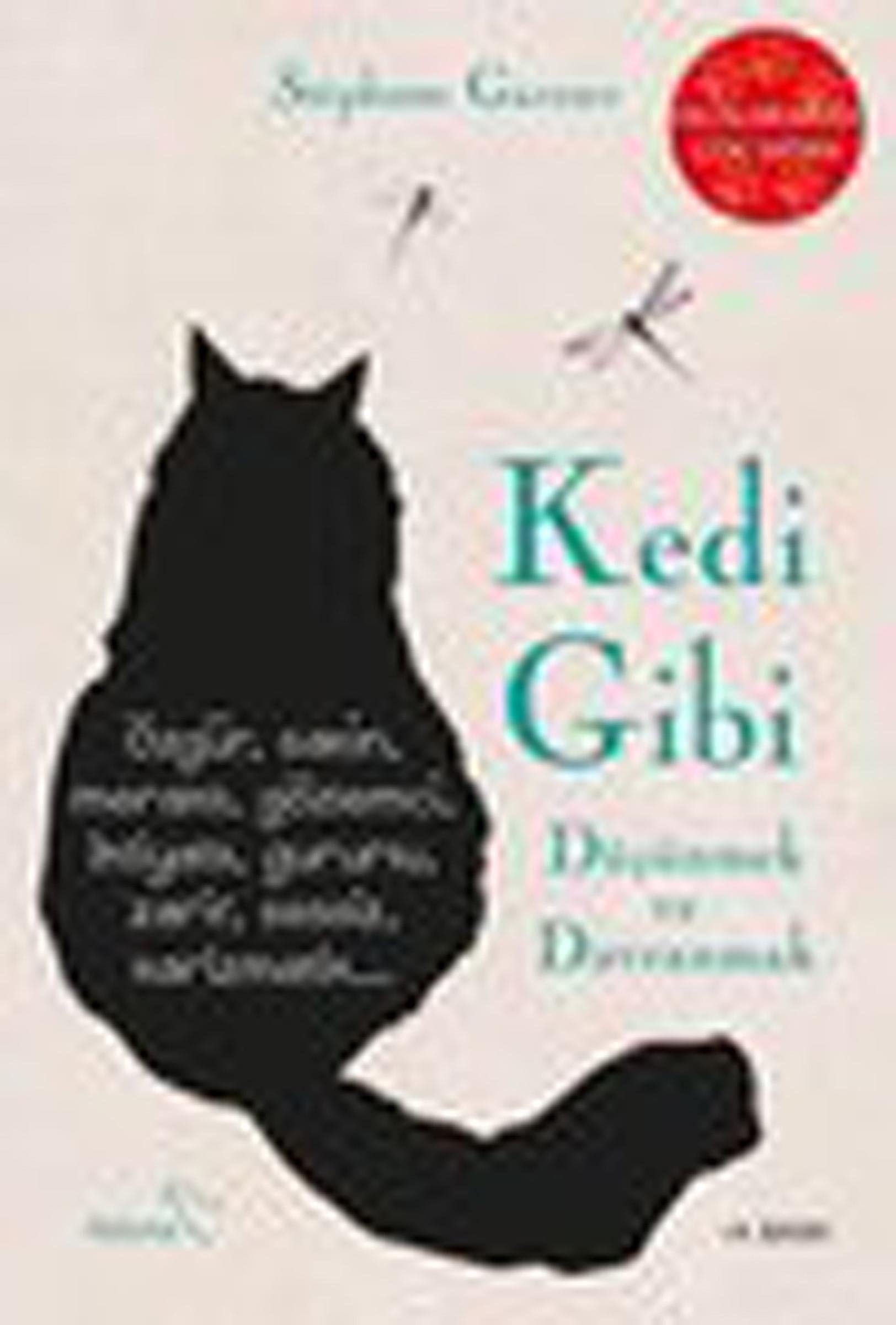 Kedi Gibi Düsünmek ve Davranmak Lifestyle