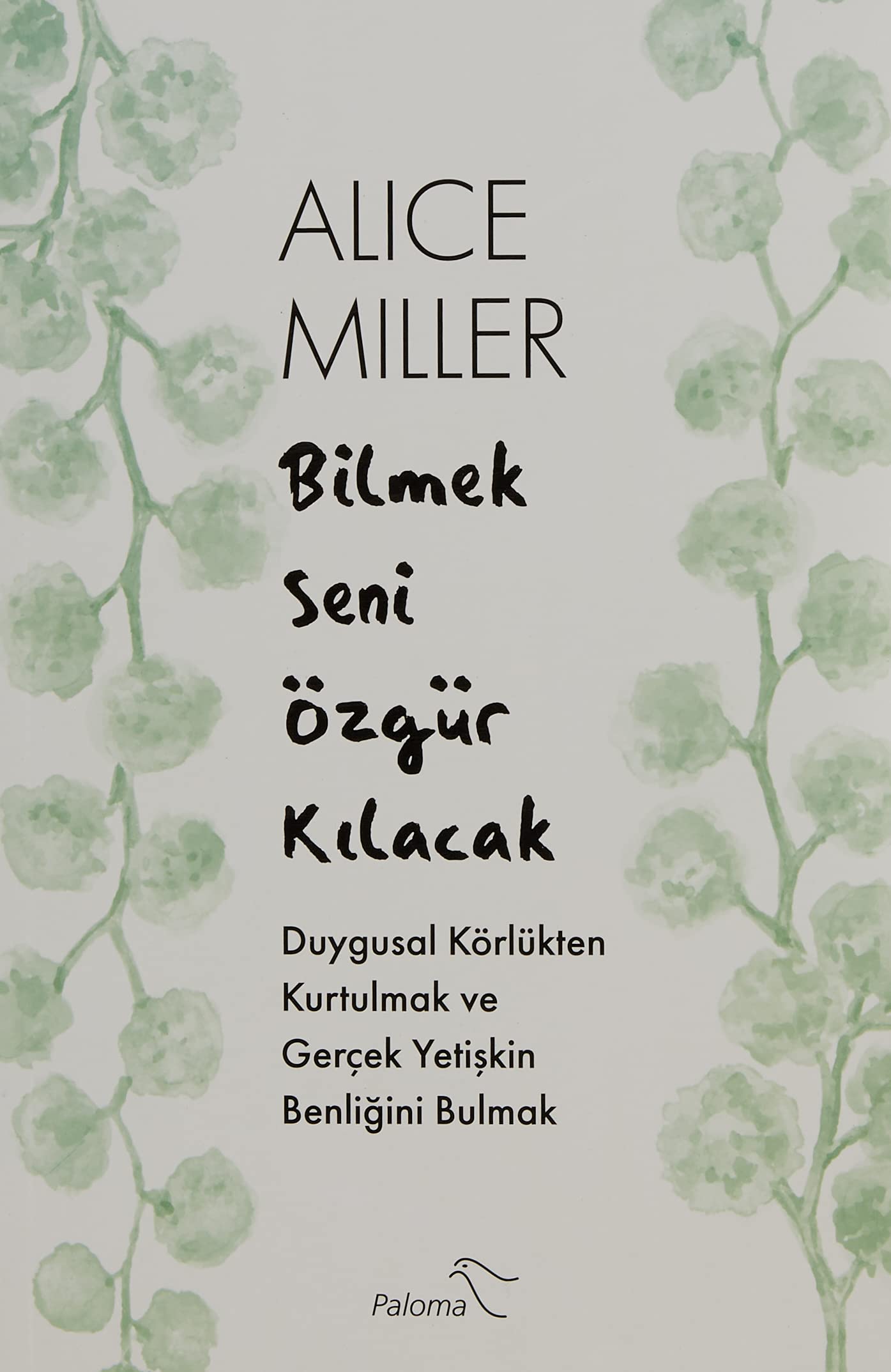 Bilmek Seni Özgür Kilacak Psychology