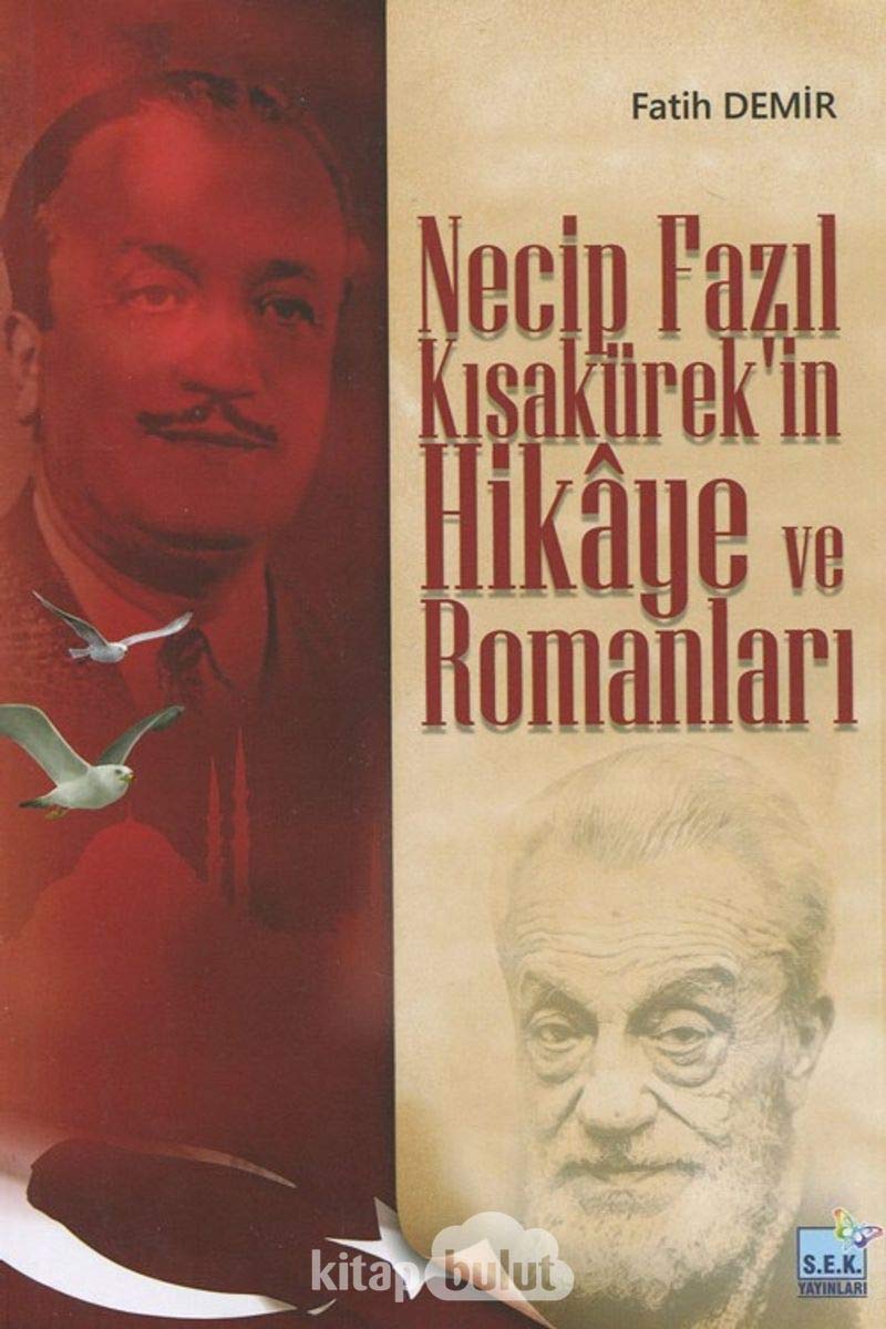 Necip Fazil Kisakürek'in Hikâye ve Romanlari Books
