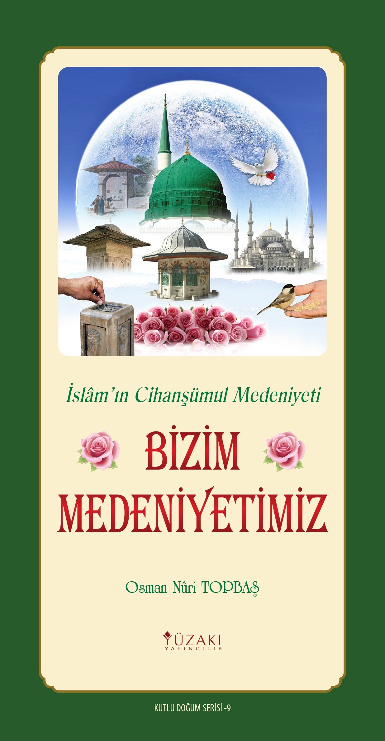 Bizim Medeniyetimiz (Tek Renk Baski) book