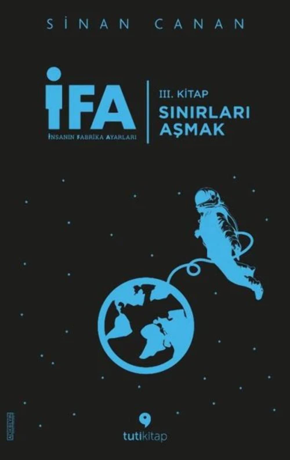 İFA: İnsanın Fabrika Ayarları 3. Kitap - Sınırları Aşmak Social Sciences