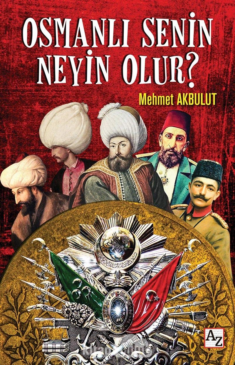 Osmanli Senin Neyin Olur Books