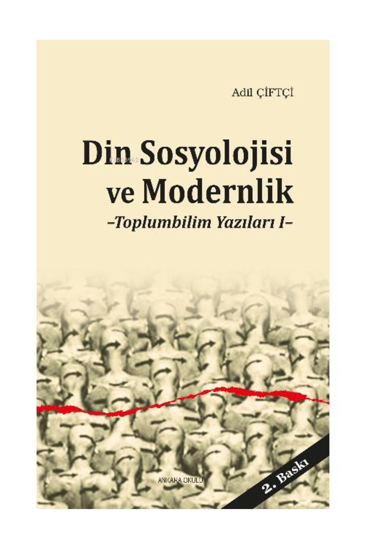 Din Sosyolojisi ve Modernlik; Toplumbilim Yazıları 1 Books