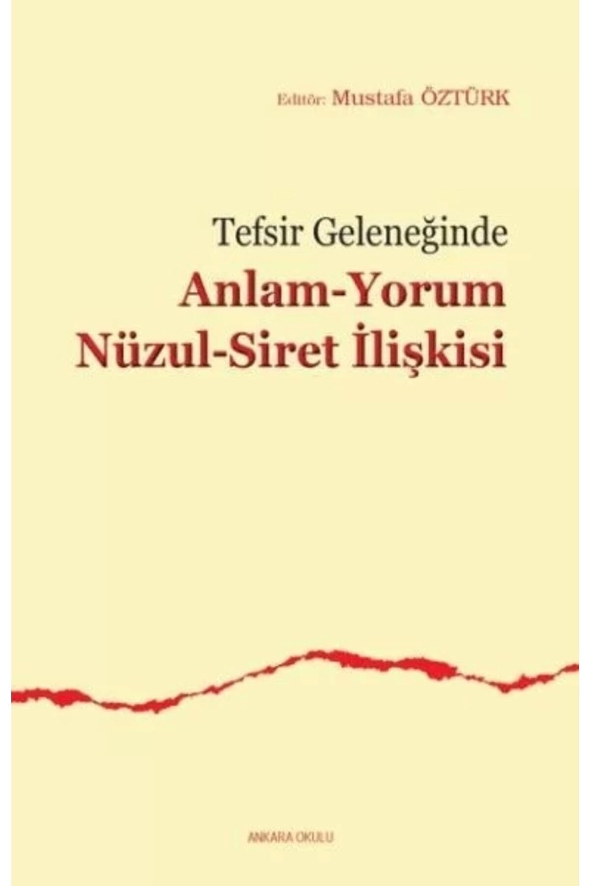 Tefsir Geleneginde Anlam-Yorum Nüzul-Siret Iliskisi Social Sciences