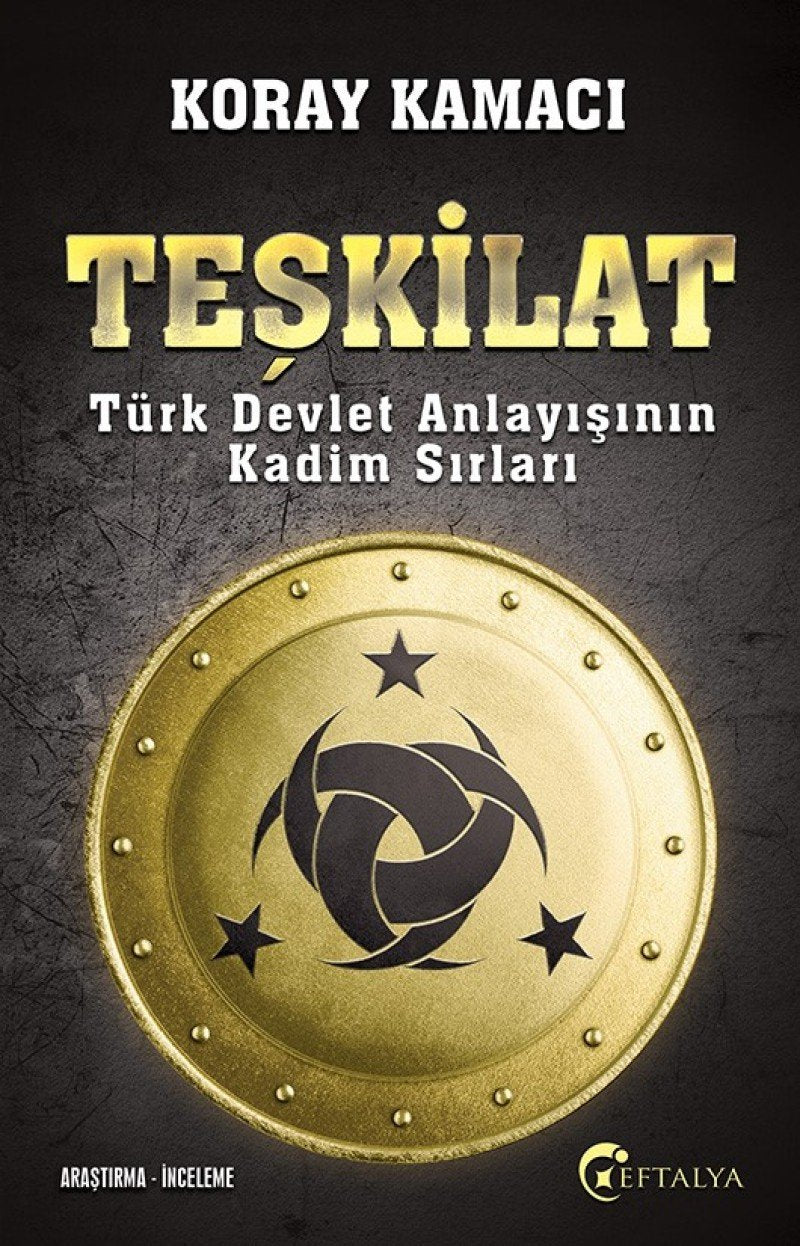 Teşkilat: Türk Devlet Anlayışının Kadim Sırları book
