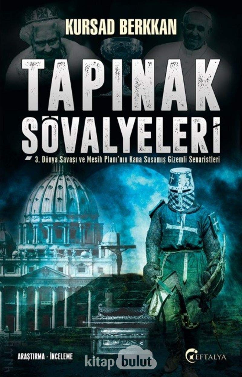 Tapınak Şövalyeleri: 3. Dünya Savaşı ve Mesih Planı'nın Kana Susamış Gizemli Senaristleri Politics & History