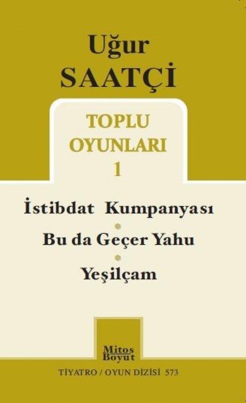 Toplu Oyunlari 1 / istibdat Kumpanyasi / Bu da Gecer Yahu / Yesilcam Books