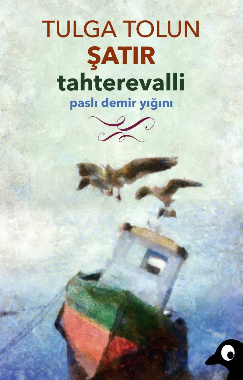 Tahterevalli: Paslı Demir Yığını Historical Fiction