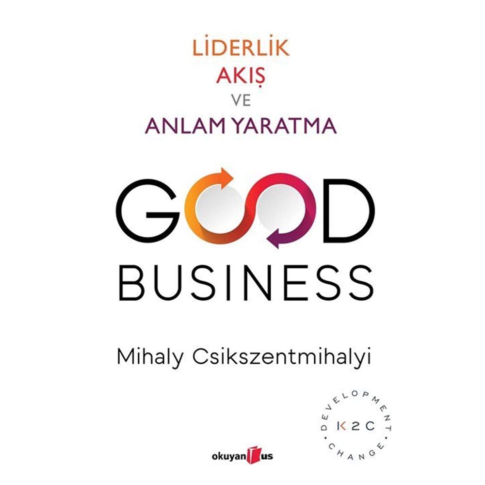 Good Business - Liderlik Akış ve Anlam Yaratma book