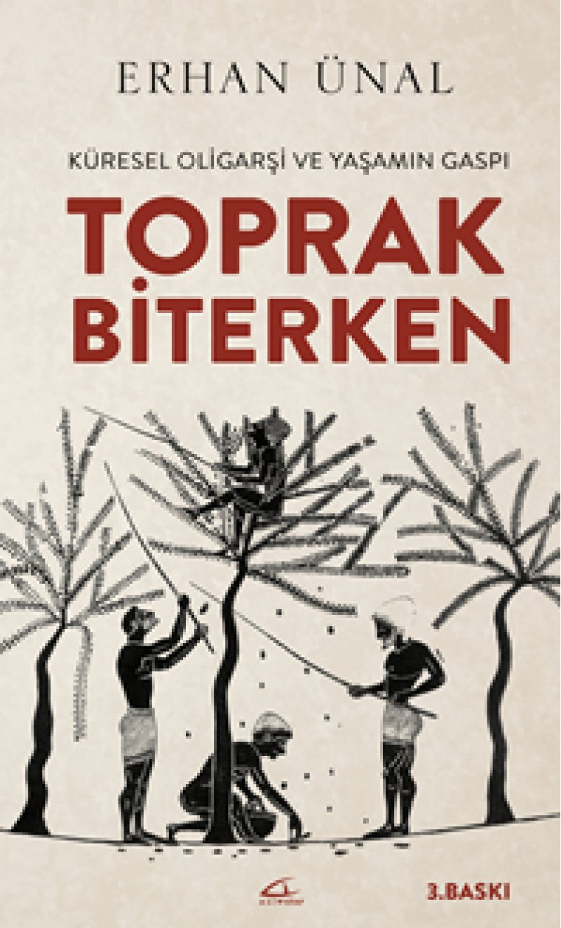 Toprak Biterken: Küresel Oligarsi ve Yasamin Gaspi: Küresel Oligarşi ve Yaşamın Gaspı Business, Finance & Career