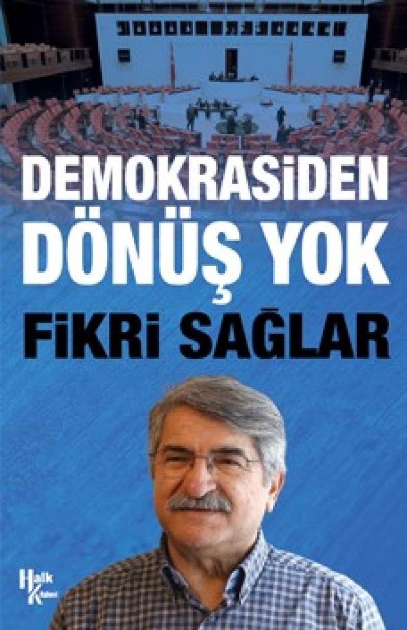 Demokrasiden Donus Yok Politics & History