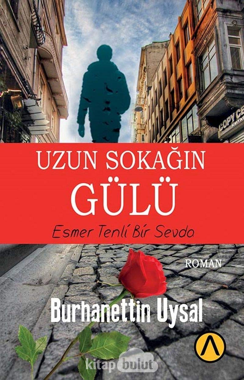 Uzun Sokagin Gülü Esmer Tenli Bir Sevda Books