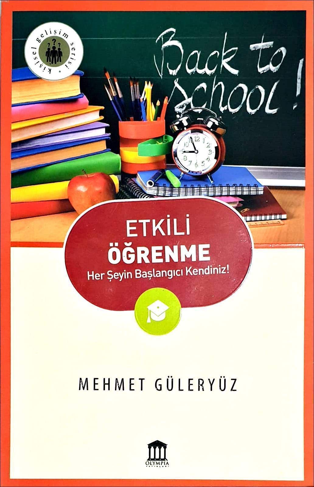Etkili Öğrenme: Her Şeyin Başlangıcı: Kendiniz Lifestyle