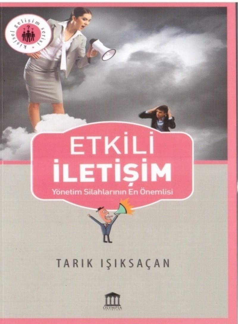 Etkili İletişim Yönetim Silahlarının En Önemlisi Books