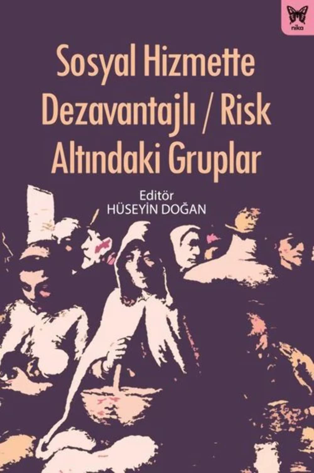 Sosyal Hizmette Dezavantajlı / Risk Altındaki Gruplar Politics & History