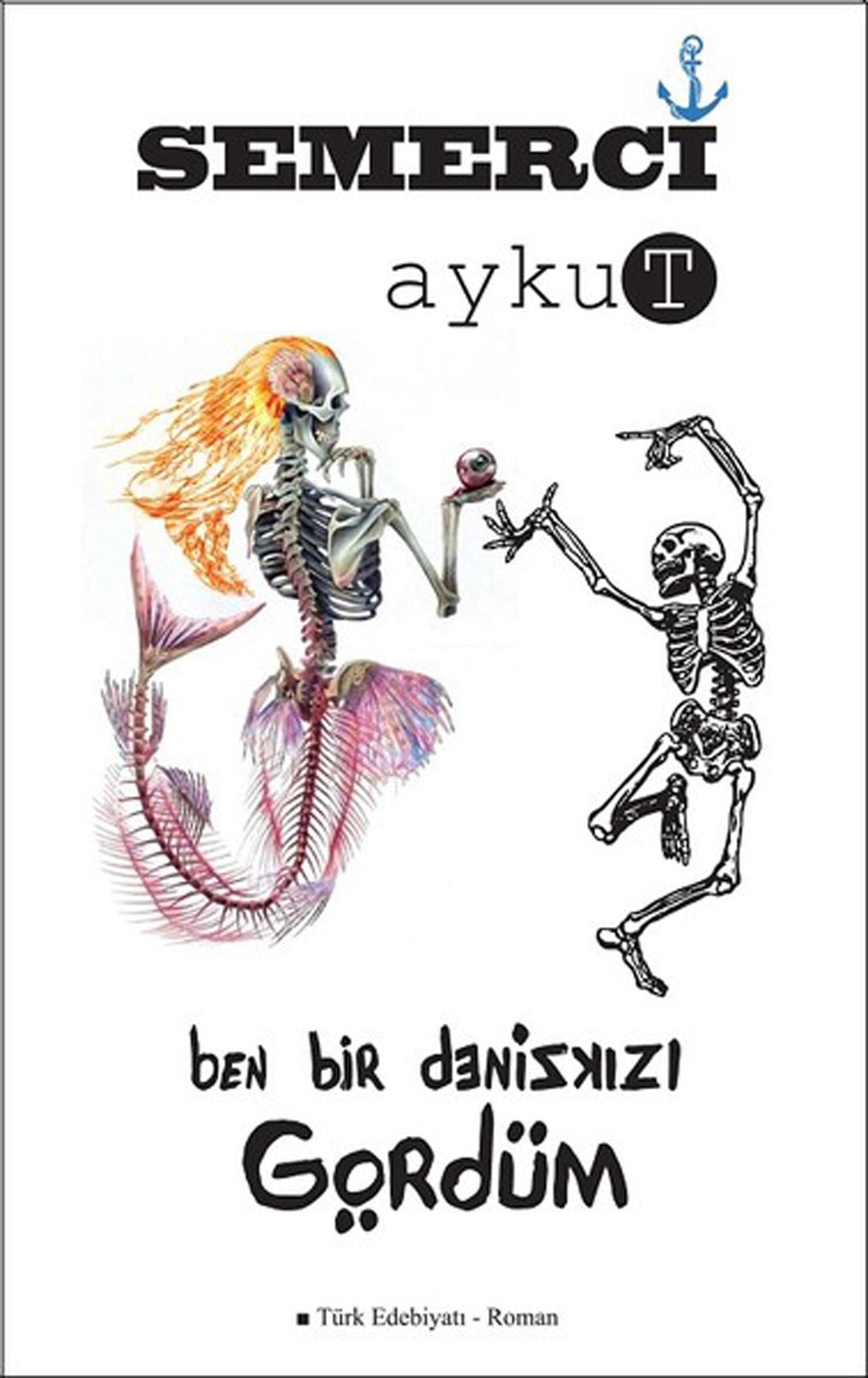 Ben Bir Denizkizi Gordum Books