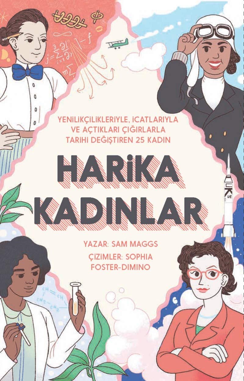 Harika Kadinlar: Yenilikcilikleriyle, Icatlariyla ve Actiklari Cigirlarla Tarihi Degistiren 25 Kadin Study Guides