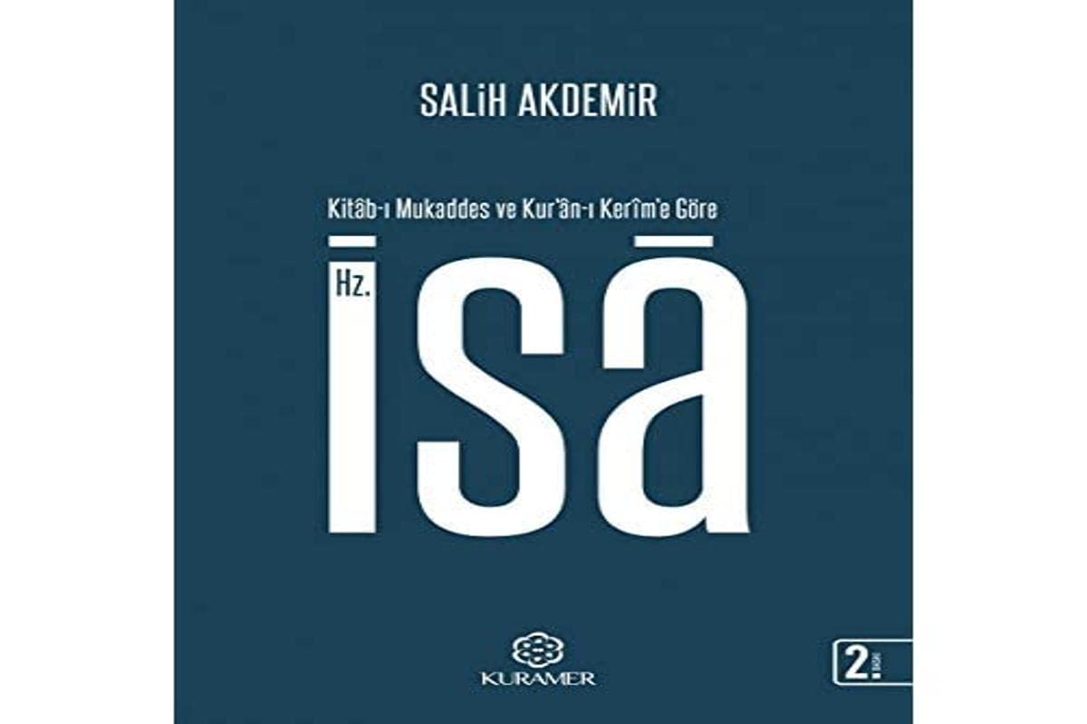 Kitab-i Mukaddes ve Kur’an-i Kerim’e Gore Hz. isa Books