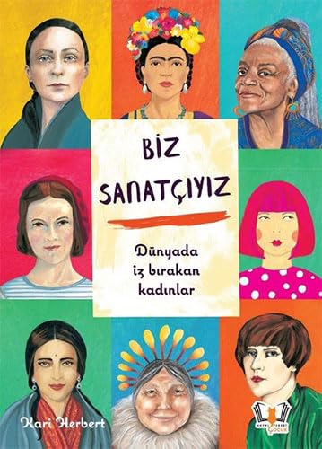 Biz Sanatçıyız (Ciltli): Dünyada İz Bırakan Kadınlar Fairy Tales & Legends