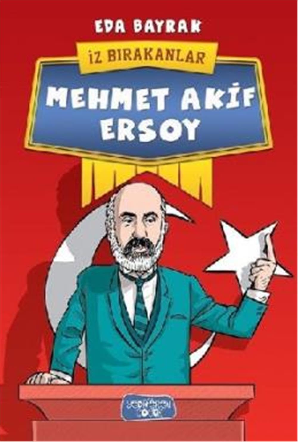 İz Bırakanlar - Mehmet Akif Ersoy Fairy Tales & Legends