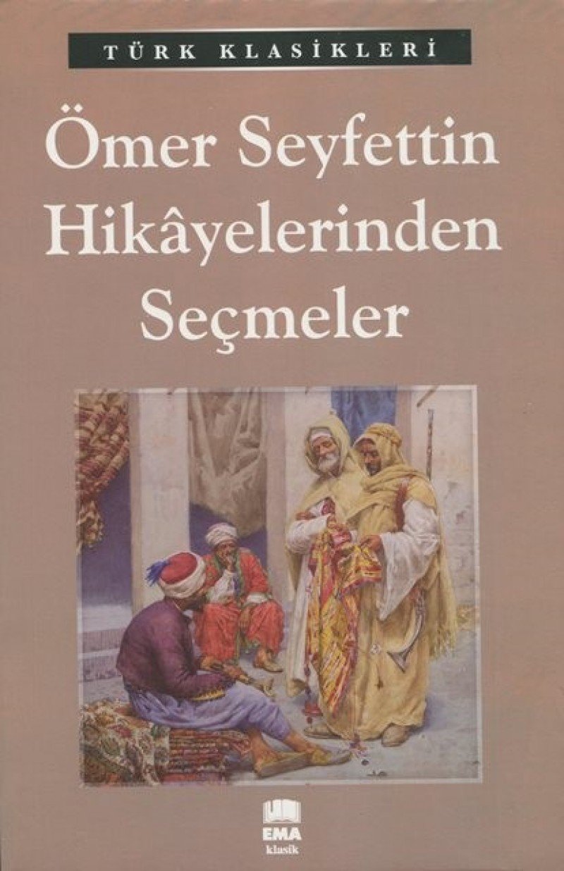Ömer Seyfettin Hikayelerinden Secmeler Books