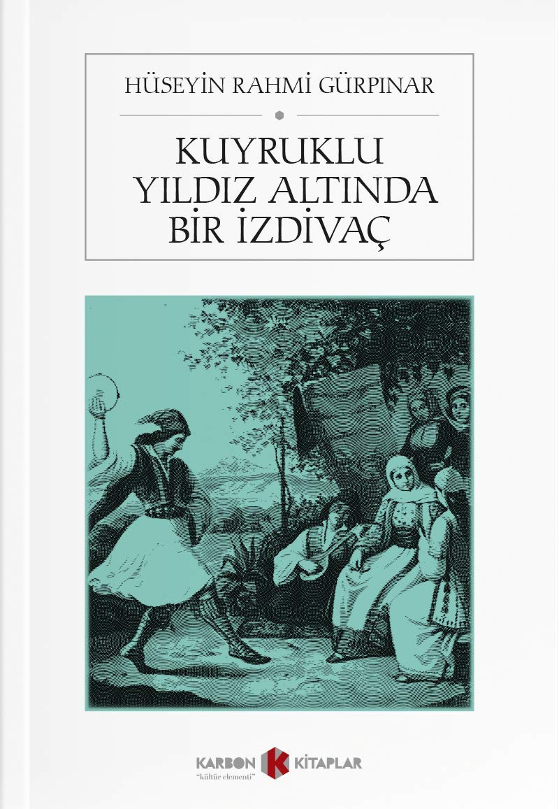 Kuyruklu Yildiz Altinda Bir Izdivac Books
