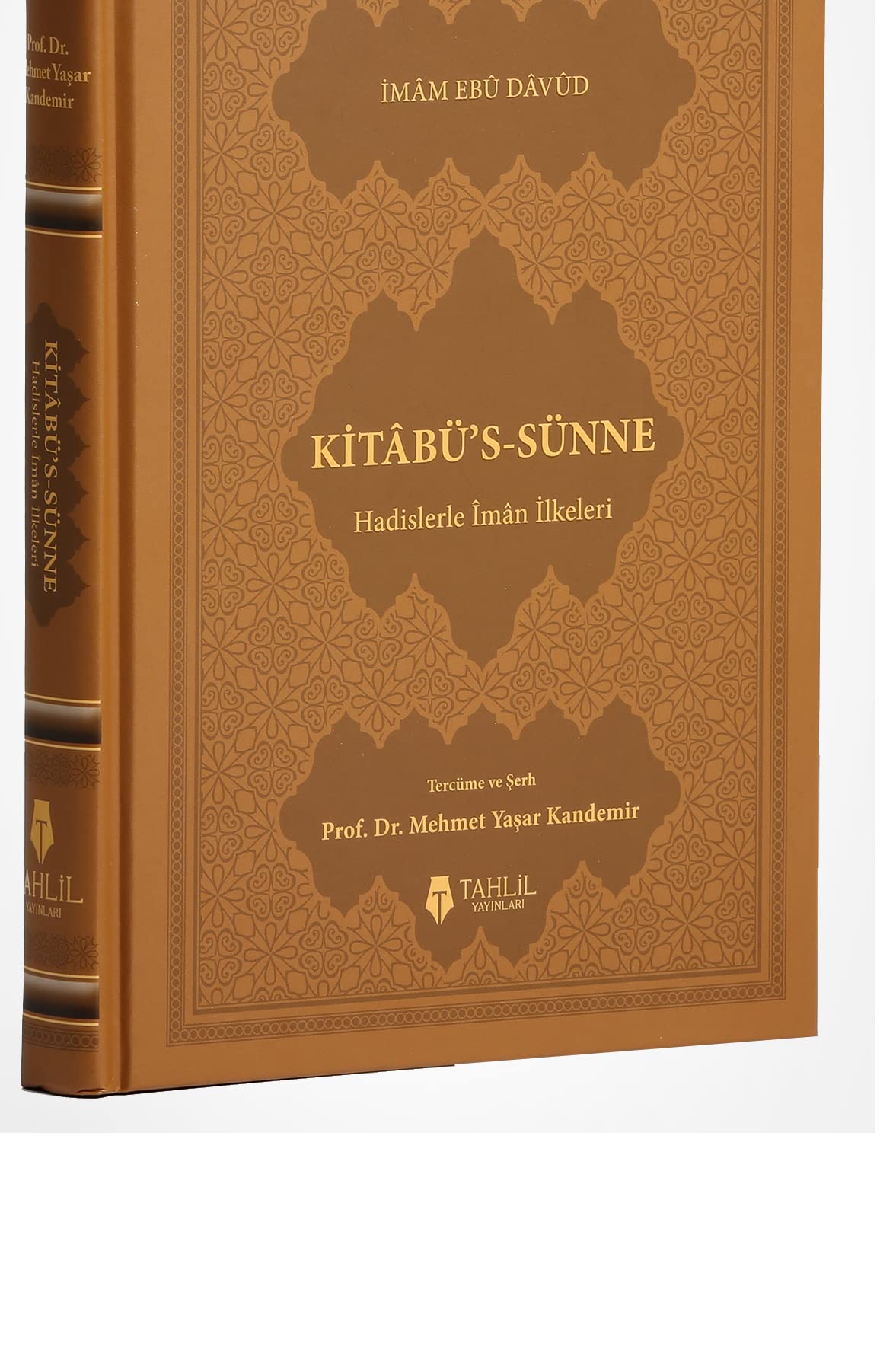 Kitabüs-Sünne: Hadislerle Iman Ilkeleri Deri Kapak Social Sciences