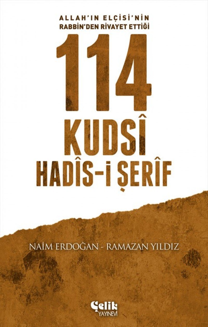 Allah'in Elcisi'nin Rabbin'den Rivayet Ettigi 114 Kudsi Hadis-i serif Books