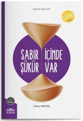 Sabır İçinde Şükür Var - 2.Kitap - Enes'in Gözlüğü Books