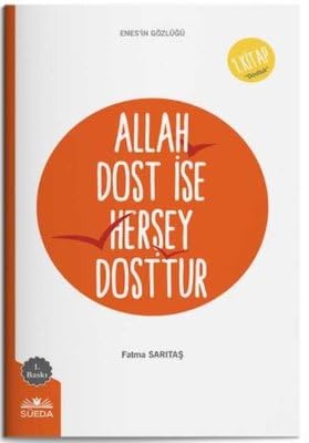 Allah Dost İse Herşey Dosttur 1.Kitap - Enes'in Gözlüğü Books