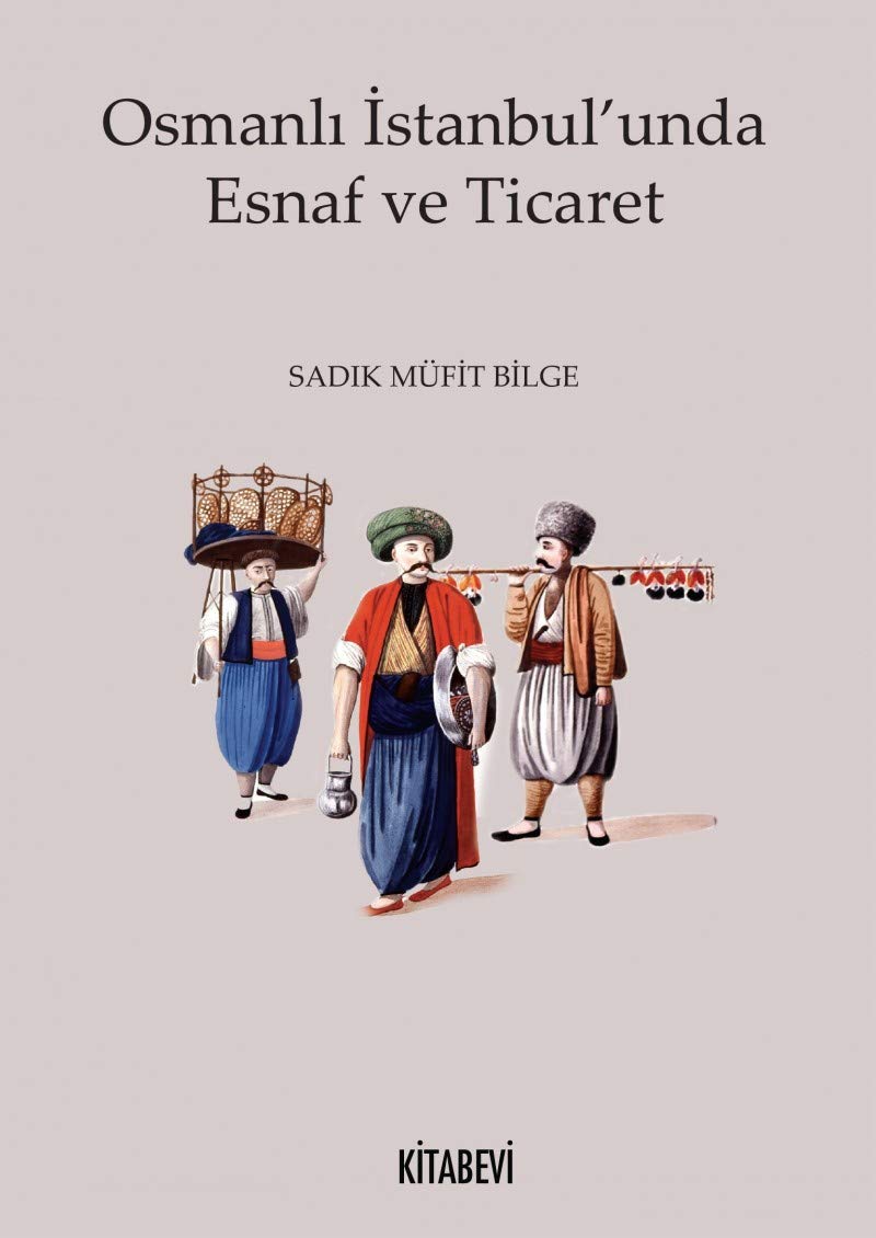 Osmanli: Istanbulunda Esnaf ve Ticaret Study Guides