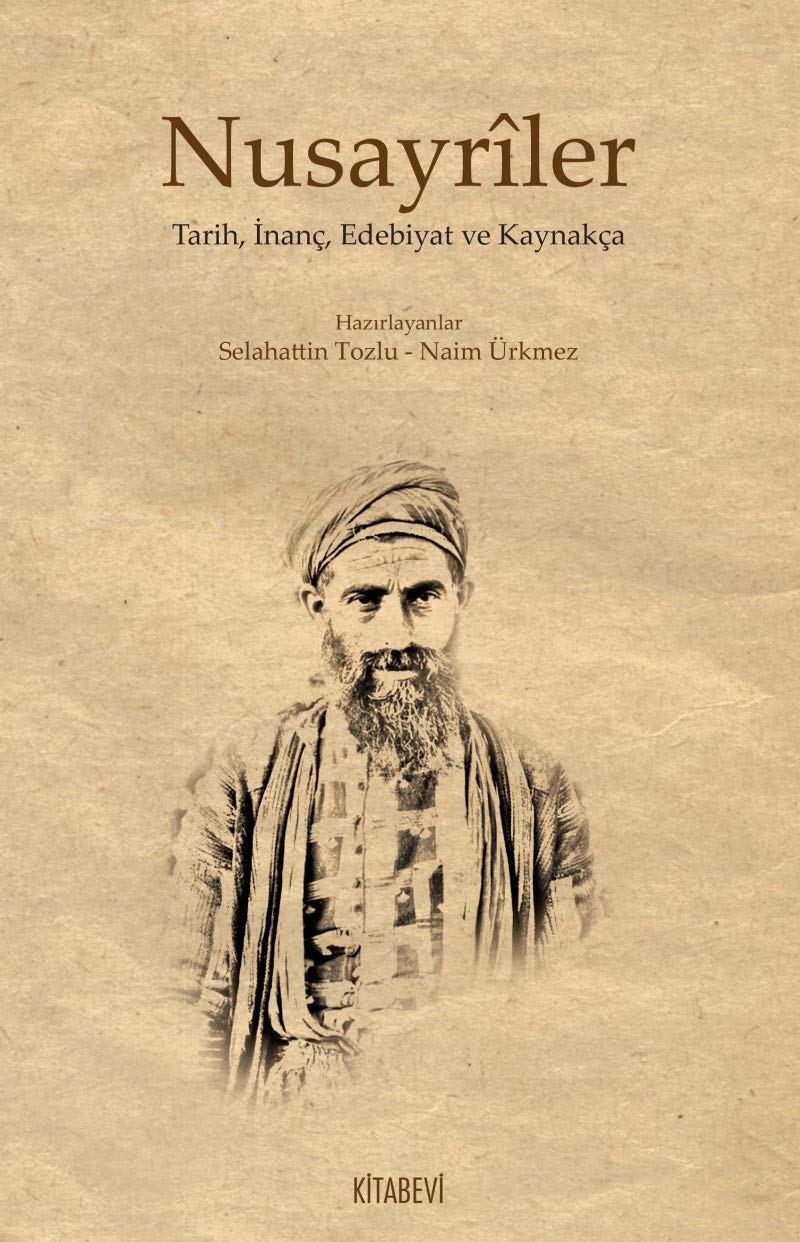 Nusayriler: Tarih, İnanç, Edebiyat ve Kaynakça Politics & History