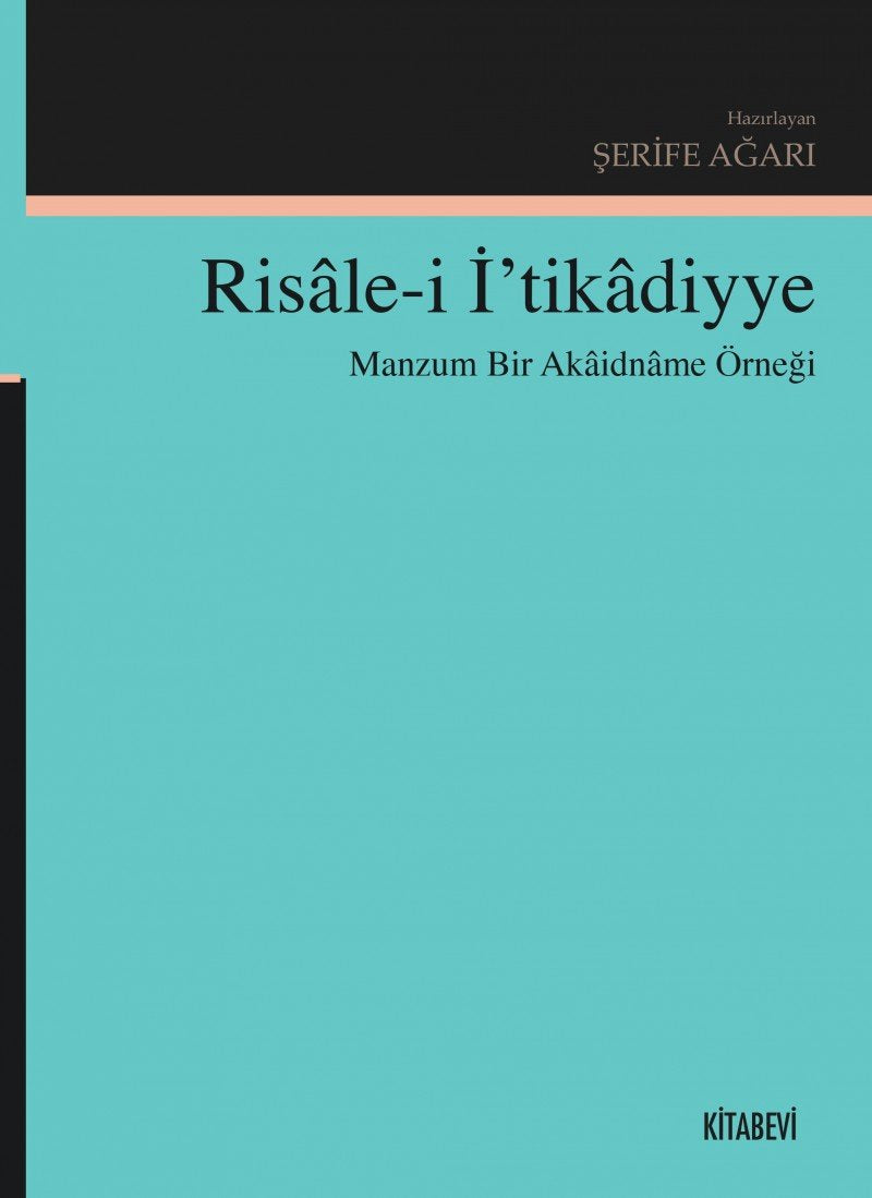 Risale-i İ’tikadiyye: Manzum Bir Akaidname Örneği Contemporary literature