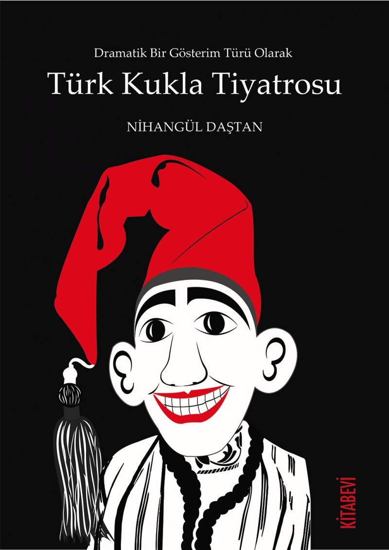 Türk Kukla Tiyatrosu: Dramatik Bir Gösterim Türü Olarak Film, Art & Culture