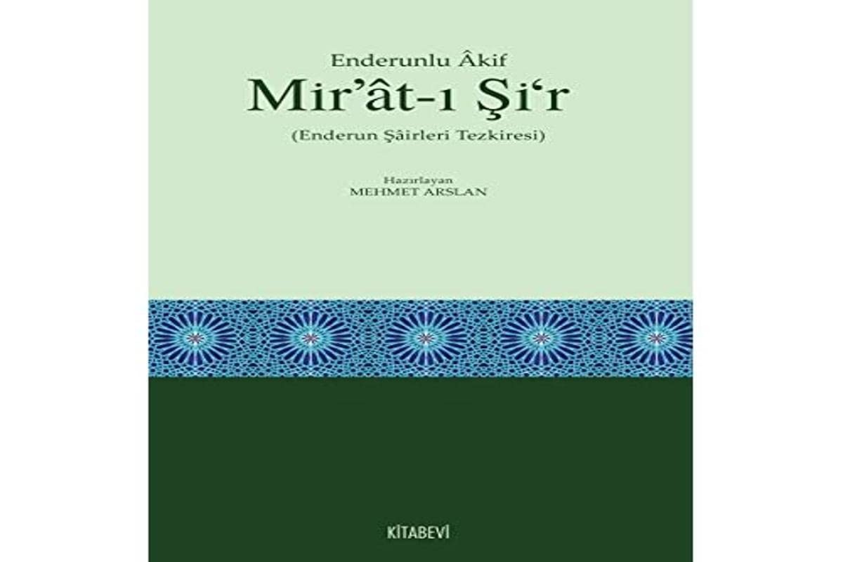 Enderunlu Akif Mir'at-ı Şi'r (Enderun Şairleri Tezkiresi) Books