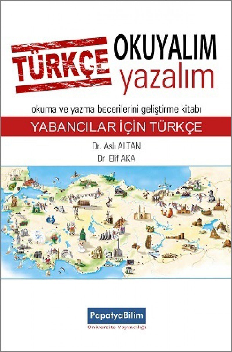 Türkçe Okuyalım Yazalım: Okuma ve yazma becerilerini geliştirme kitabı Yabancılar İçin Türkçe Foreign Languages ​​& Dictionaries