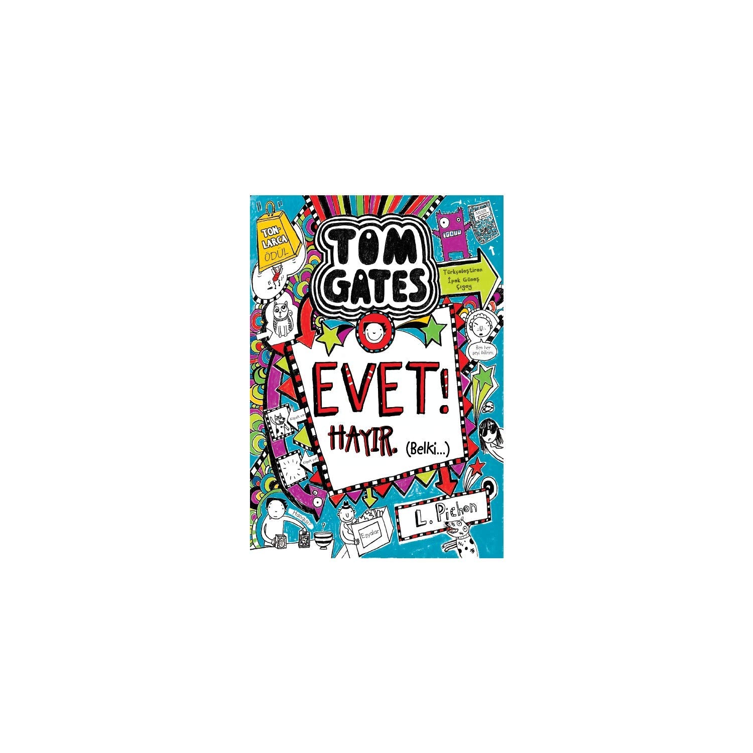 Tom Gates - 08 Evet! Hayır. Belki… (Ciltli) Fairy Tales & Legends