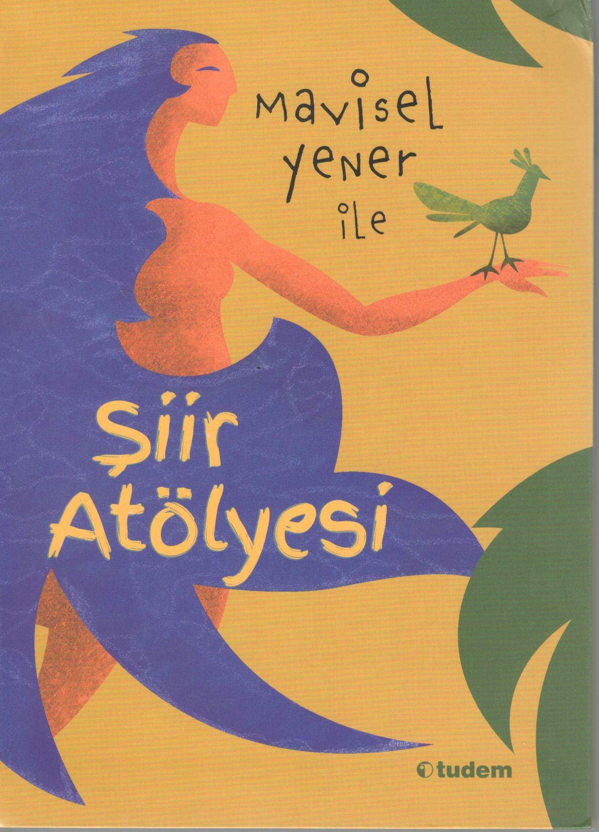 Mavisel Yener ile Şiir Atölyesi Fairy Tales & Legends