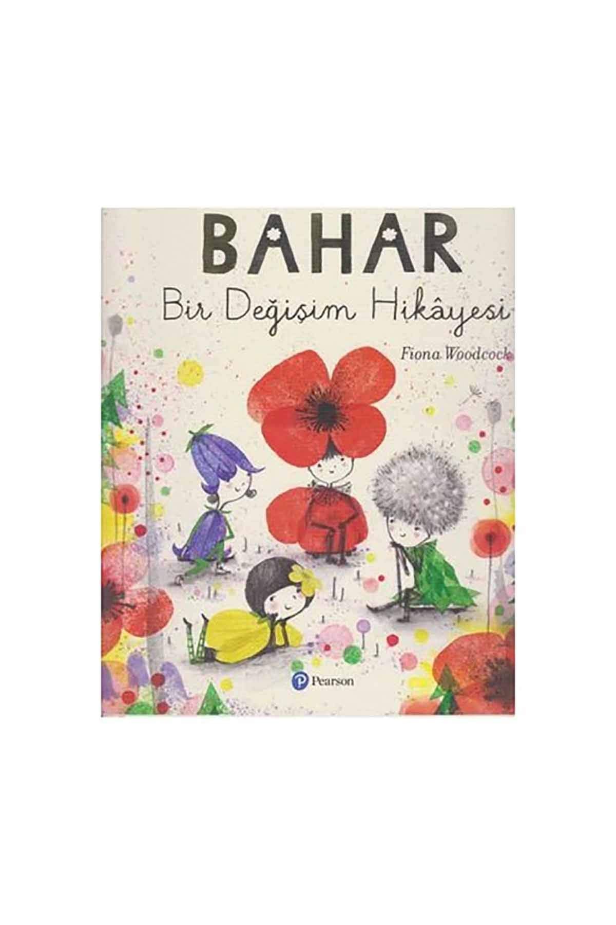 Bahar: Bir Degisim Hikayesi: Bir Değişim Hikayesi Contemporary literature