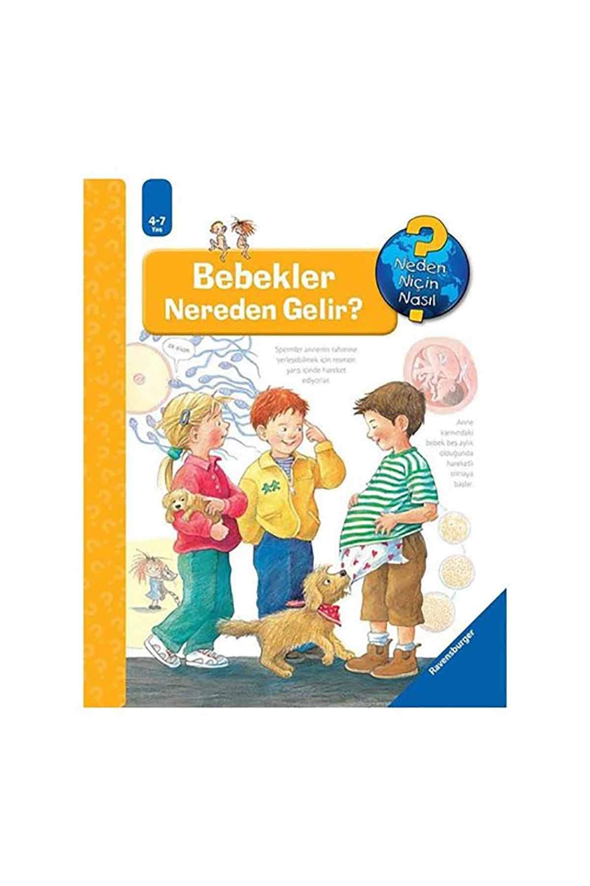 Bebekler Nereden Gelir?: 4 - 7 Yaş Neden Niçin Nasıl? book