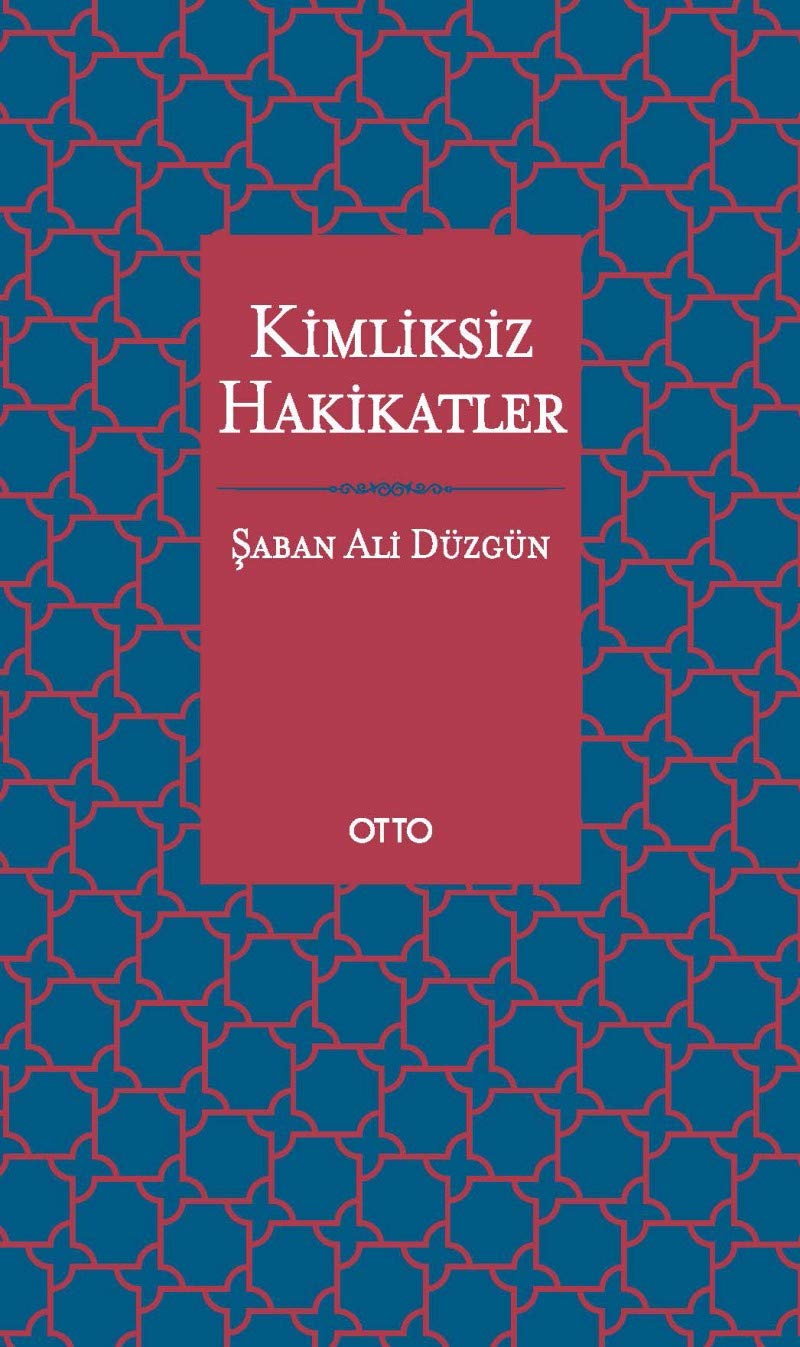 Kimliksiz Hakikatler book