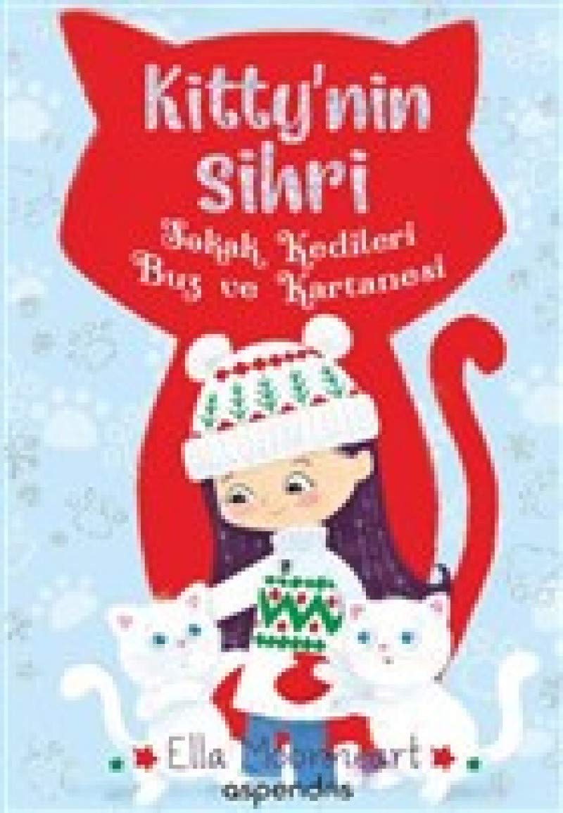 Kitty'nin Sihri Sokak Kedileri Buz ve Kartanesi Ella Moonheart Books