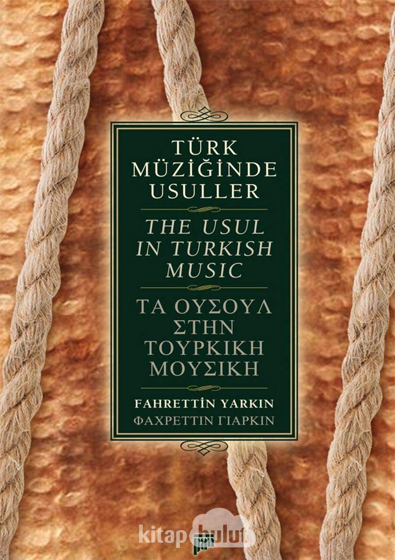 Türk Müziginde Usuller The Usul in Turkish Music Books