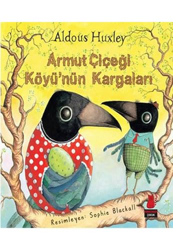 Armut Cicegi Köyünün Kargalari Contemporary literature