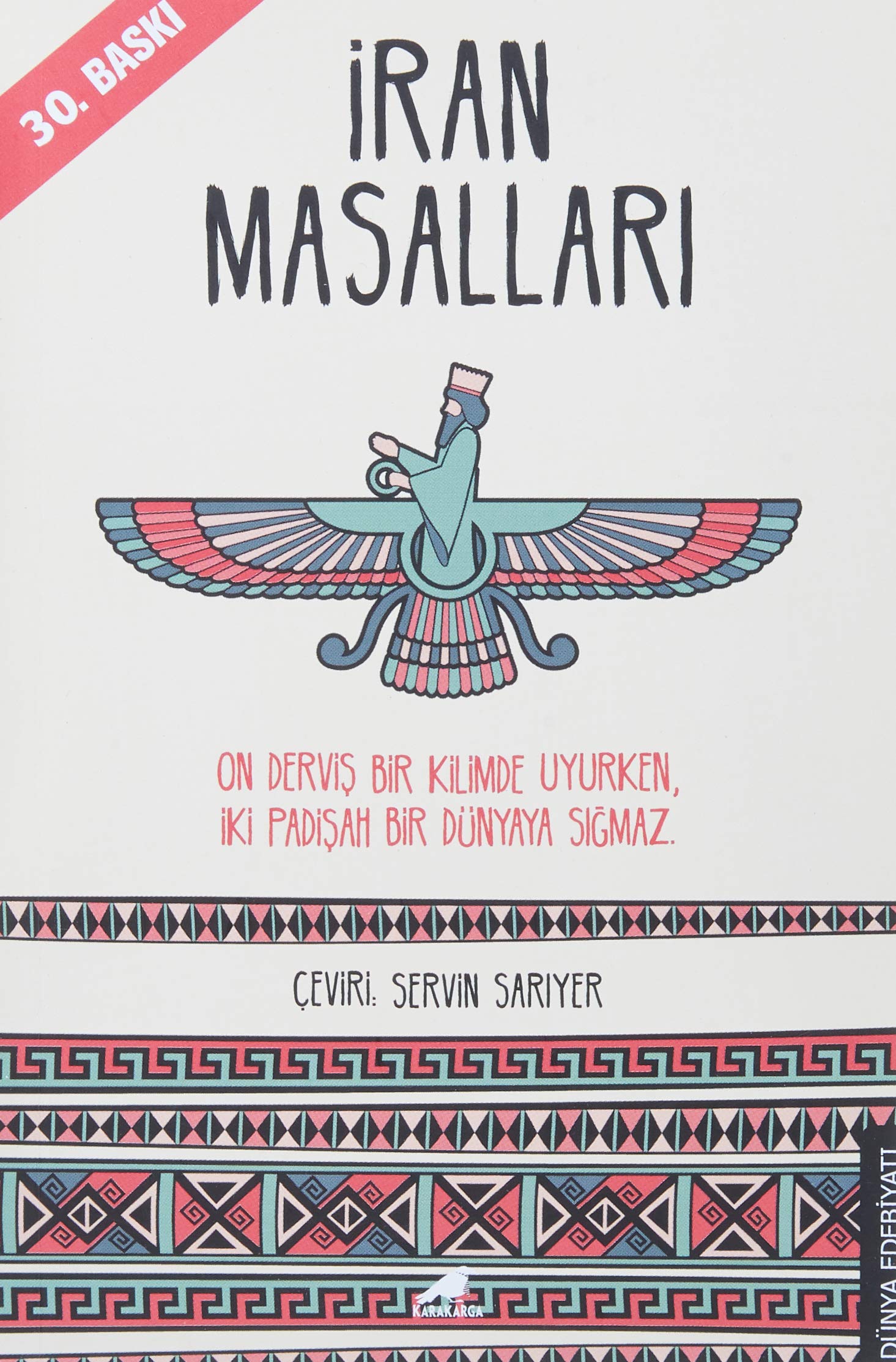 Iran Masallari: On Dervis Bir Kilimde Uyurken, Iki Padisah Bir Dünyaya Sigmaz: On Derviş Bir Kilimde Uyurken, İki Padişah Bir Dünyaya Sığmaz. Fairy Tales & Legends