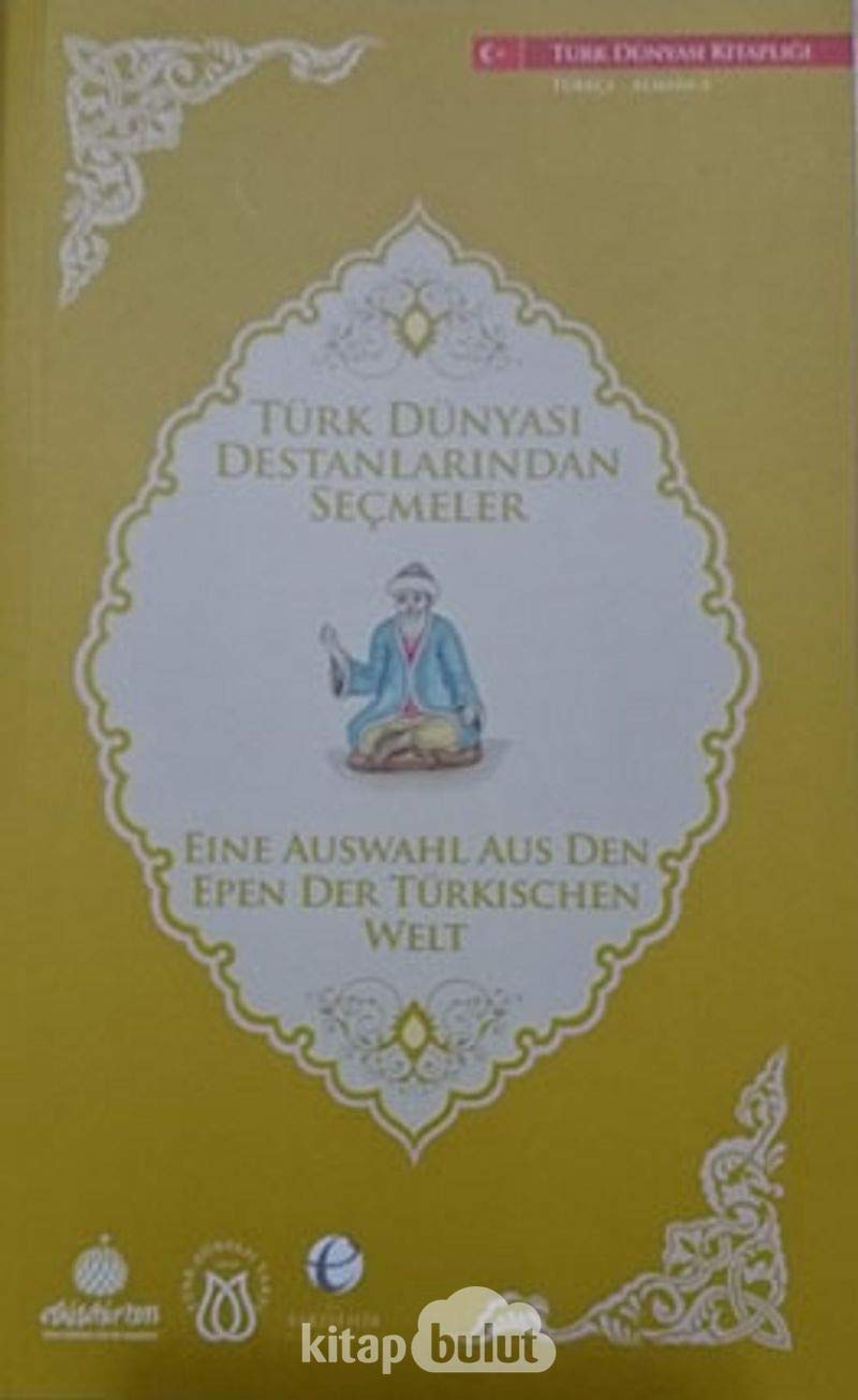 Türk Dünyası Destanlarından Seçmeler (Almanca - Türkçe) Books