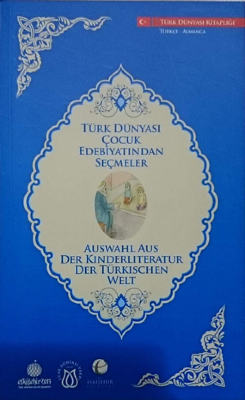 Türk Dünyası Çocuk Edebiyatından Seçmeler (Almanca-Türkçe) Books